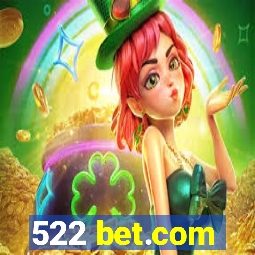 522 bet.com